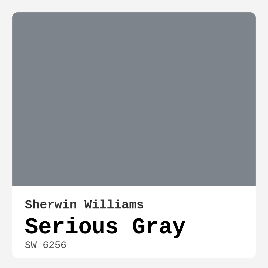 Serious Gray SW 6256 by Sherwin Williams