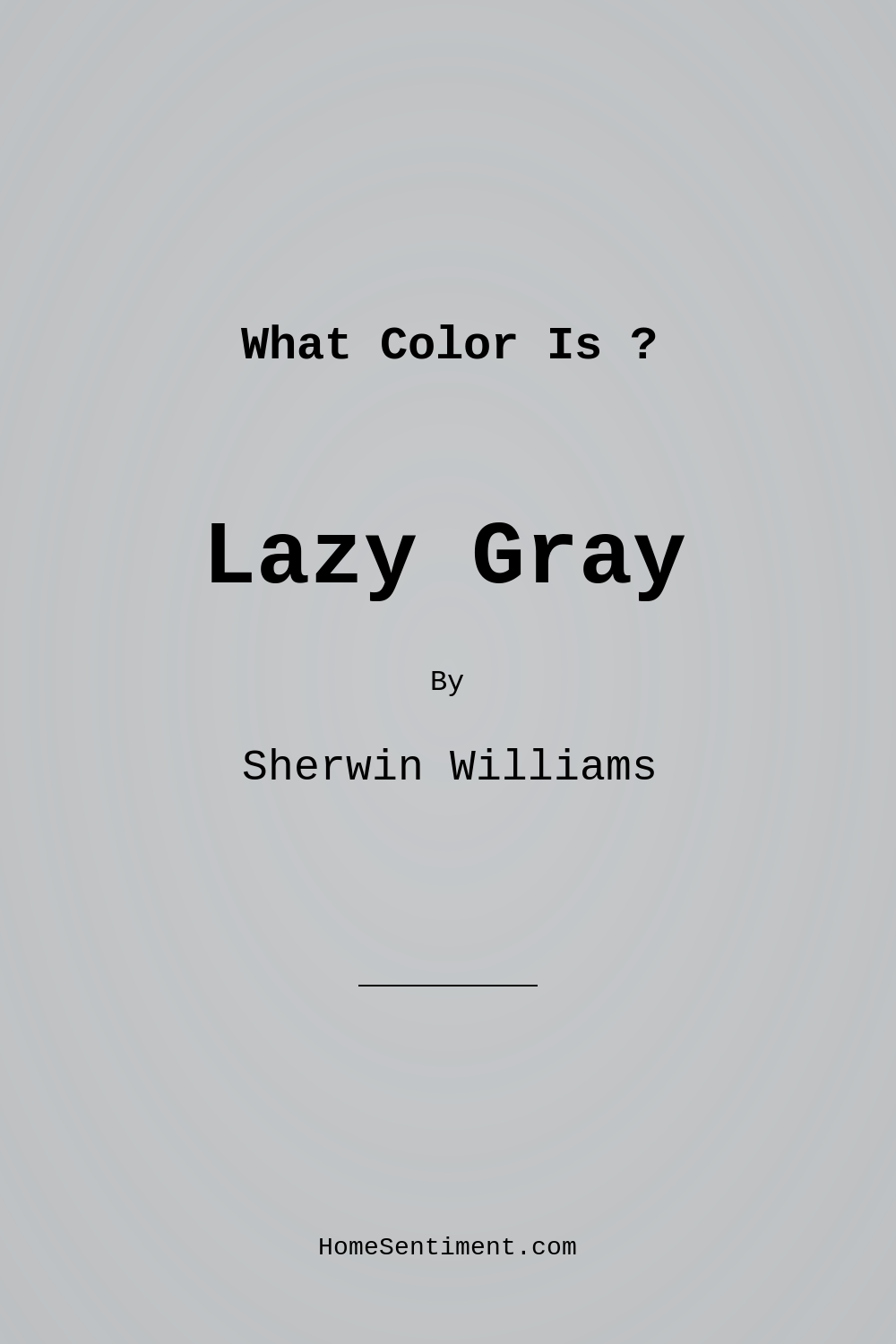 Lazy Gray SW 6254 by Sherwin Williams