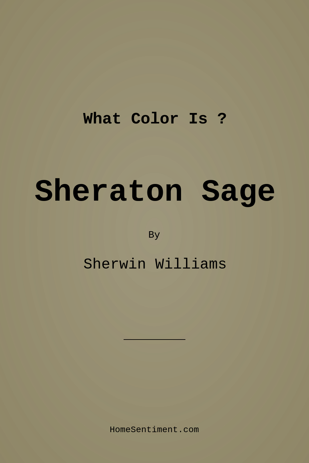 Sheraton Sage SW 0014 by Sherwin Williams
