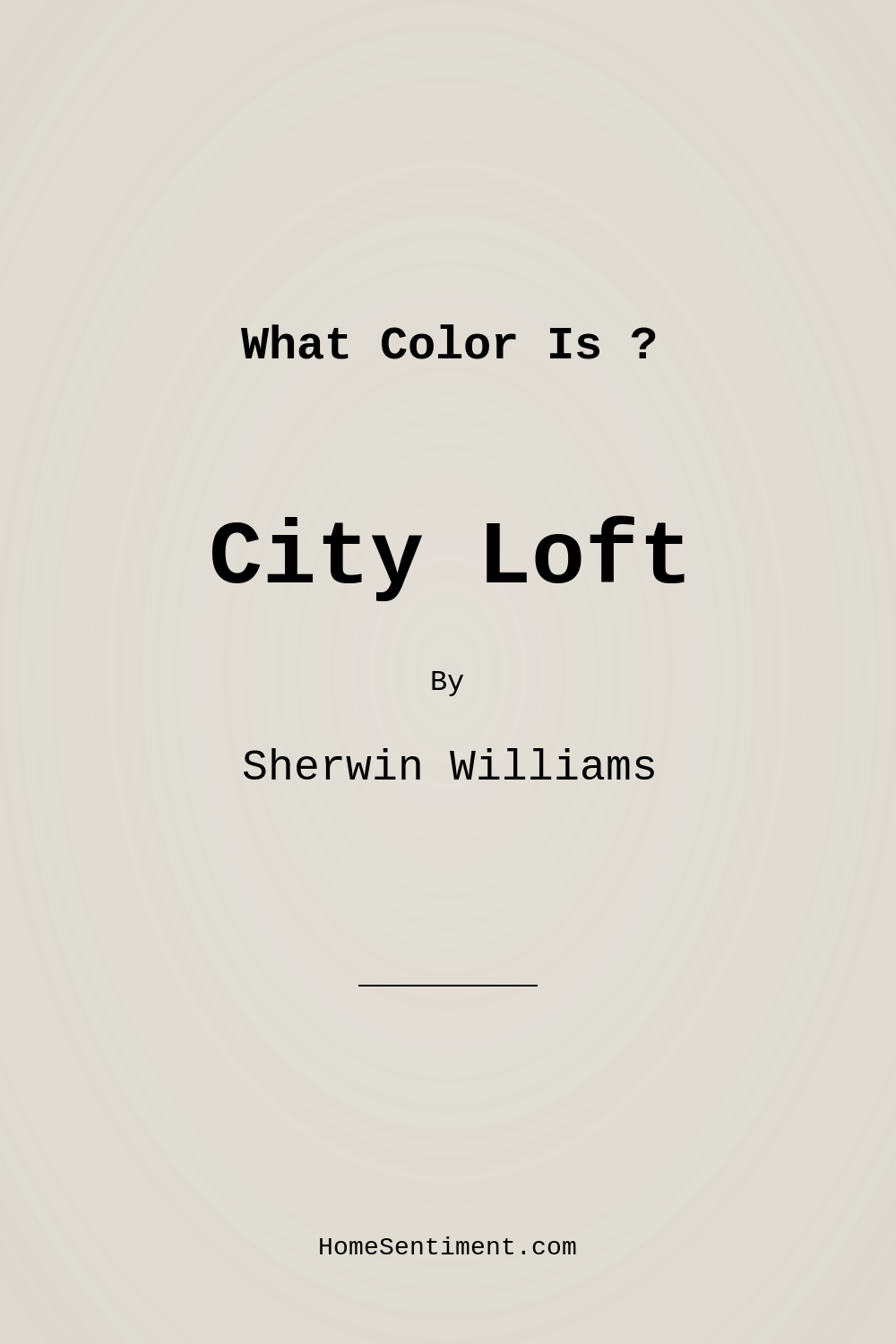 City Loft SW 7631 by Sherwin Williams