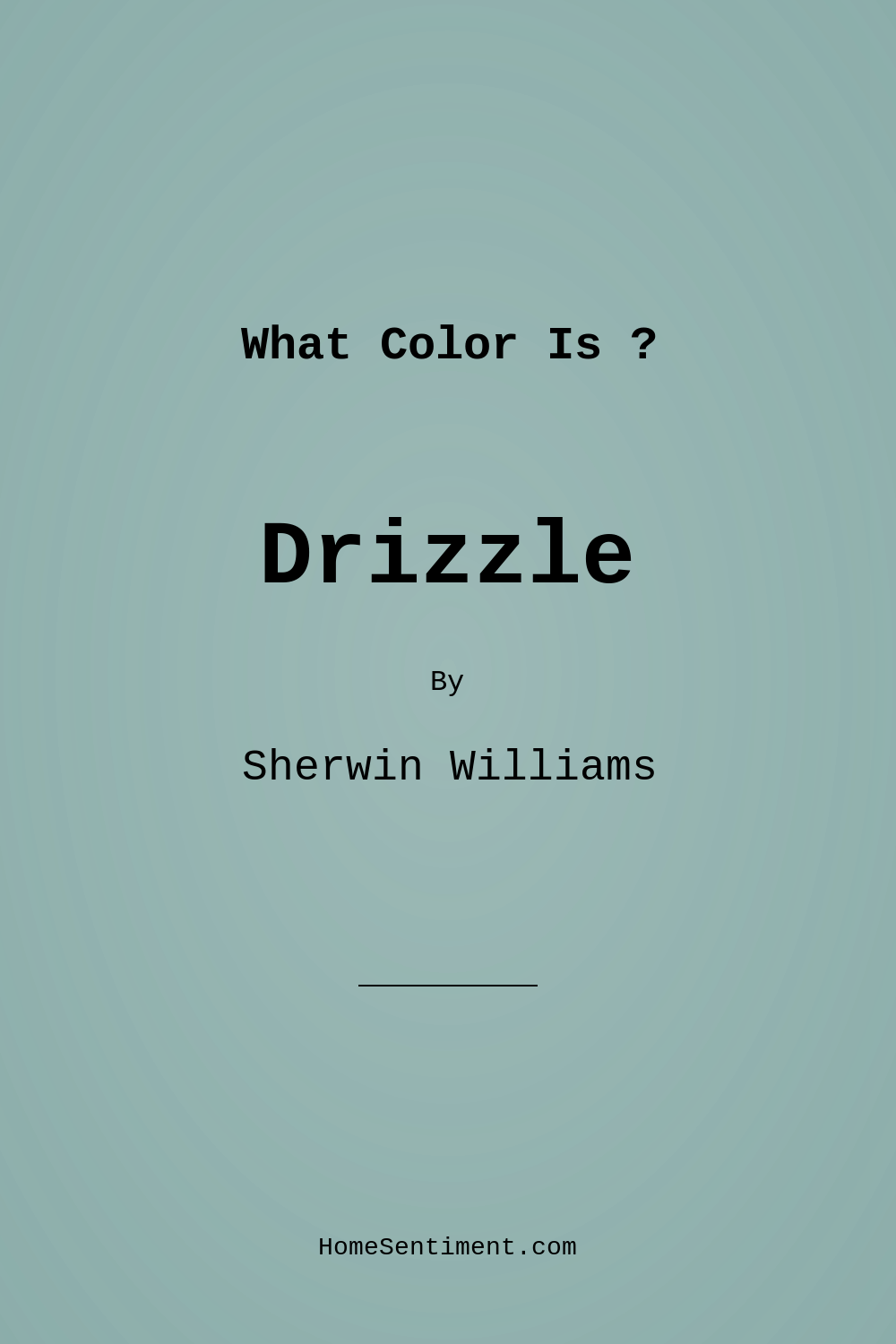 Drizzle SW 6479 by Sherwin Williams