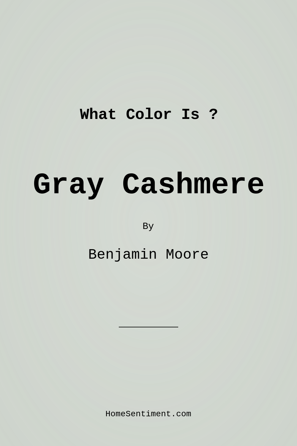 Gray Cashmere 2138-60 by Benjamin Moore
