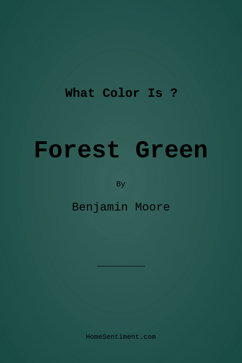 Forest Green 2047-10 by Benjamin Moore