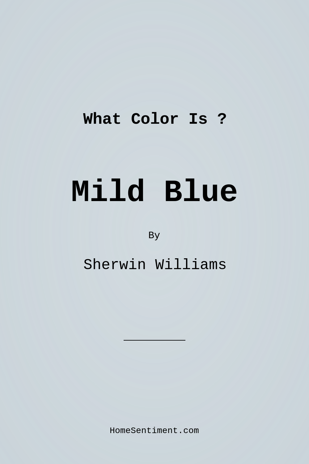 Mild Blue SW 6533 by Sherwin Williams