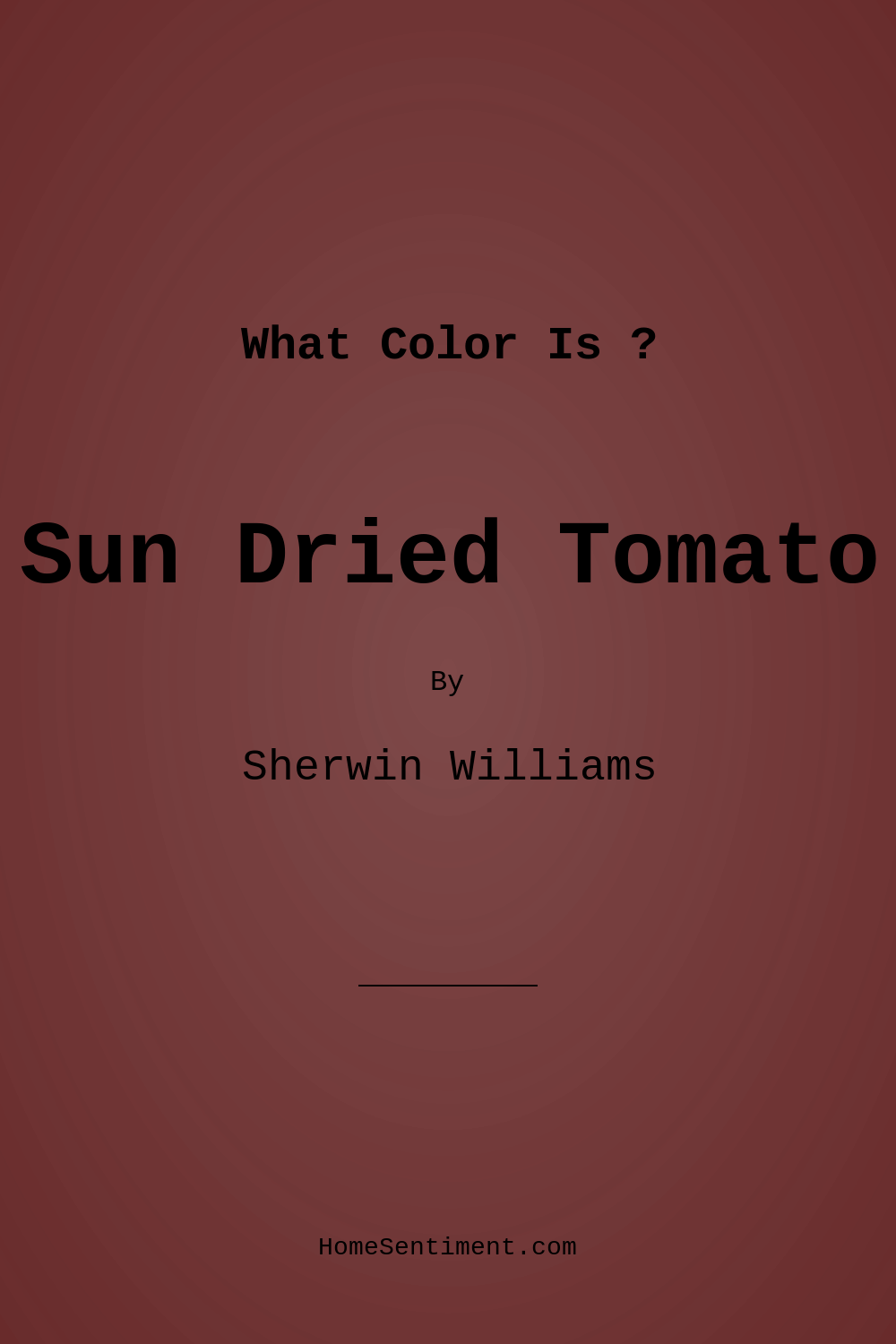 Sun Dried Tomato SW 7585 by Sherwin Williams
