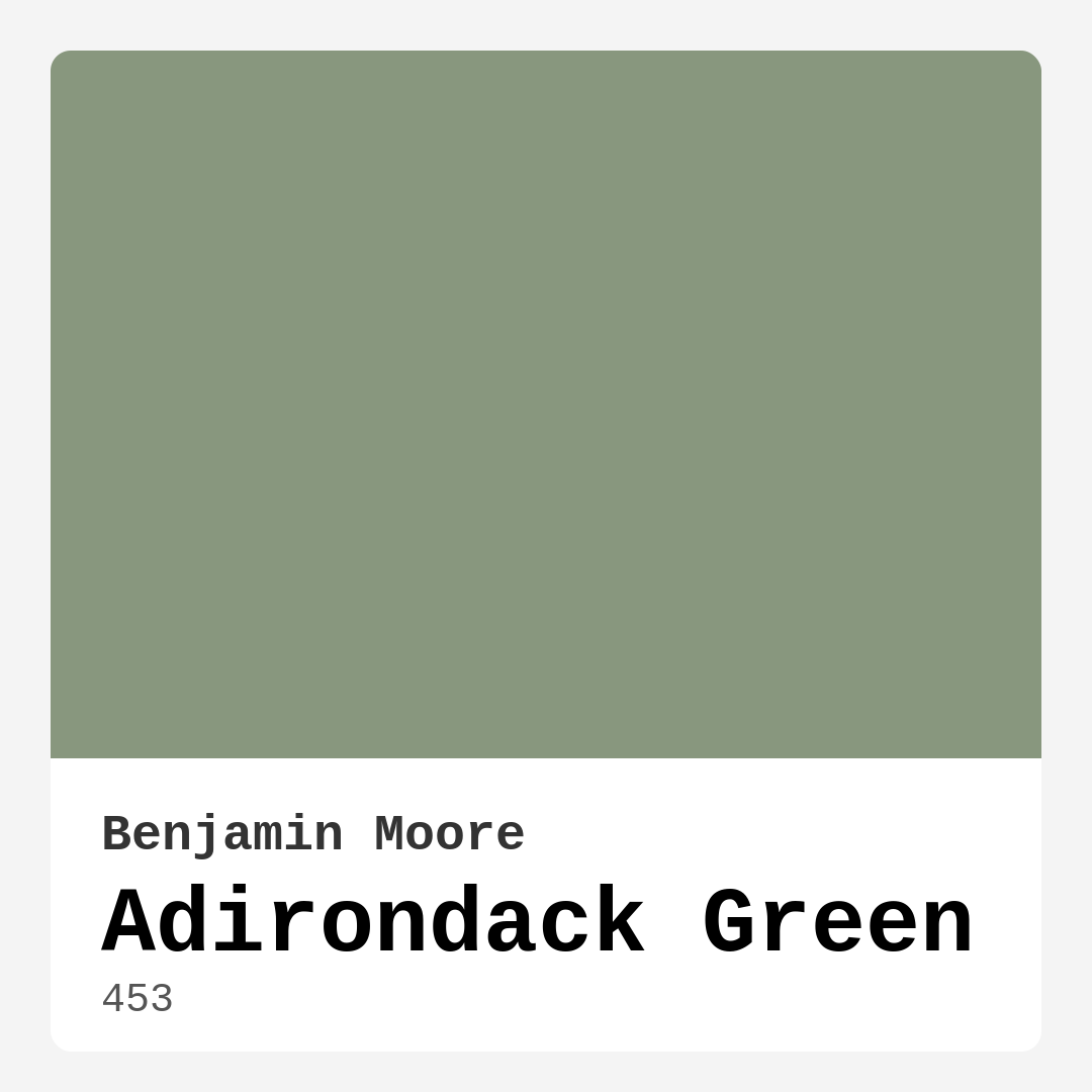 Adirondack Green 453 by Benjamin Moore