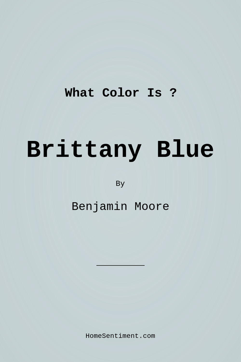 Brittany Blue 1633 by Benjamin Moore