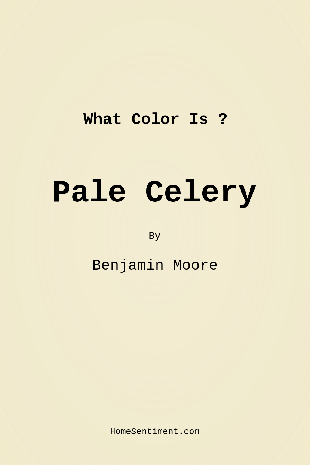 Pale Celery OC-116 by Benjamin Moore