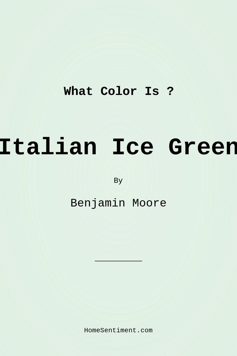 Italian Ice Green 2035-70 by Benjamin Moore