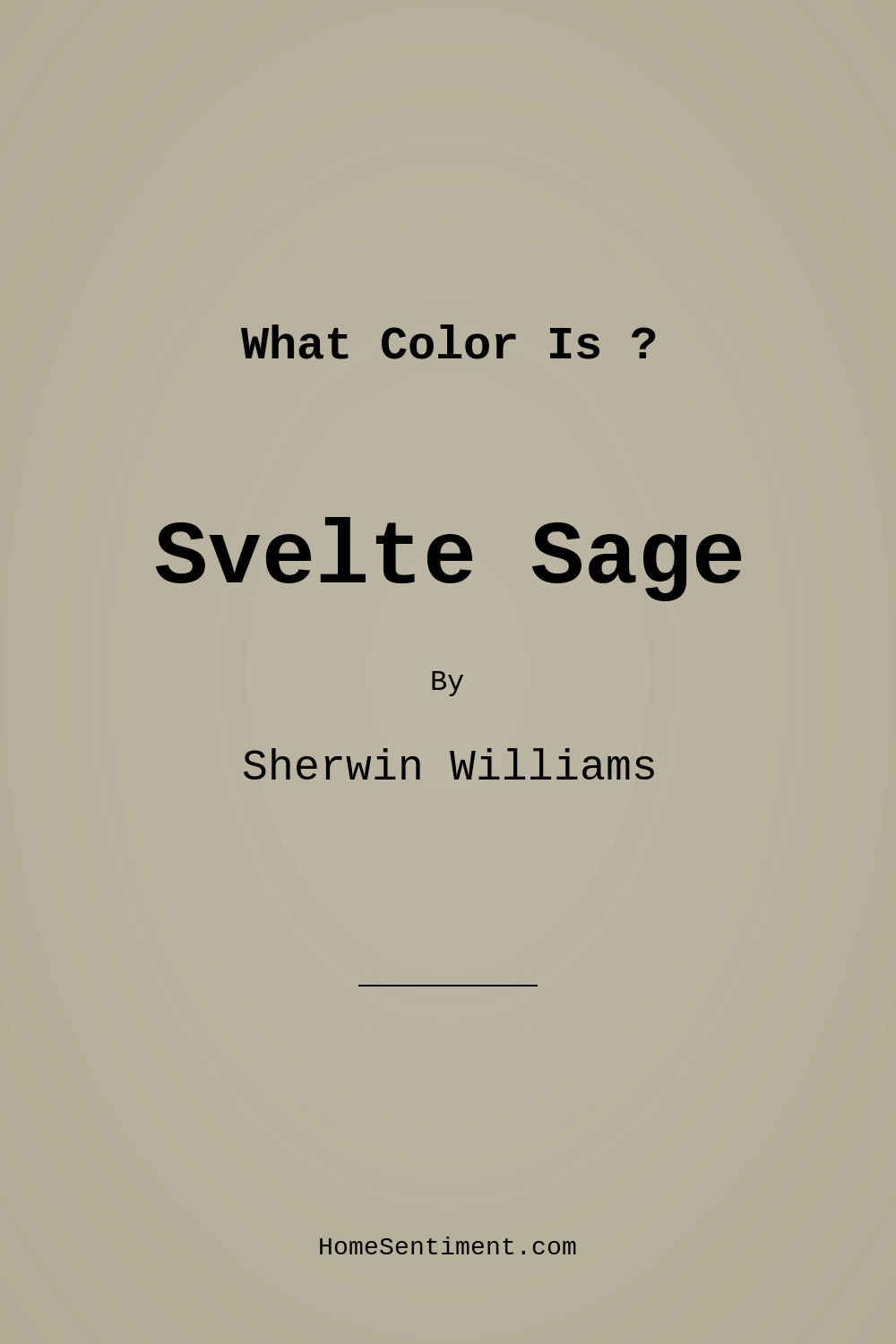 Svelte Sage SW 6164 by Sherwin Williams