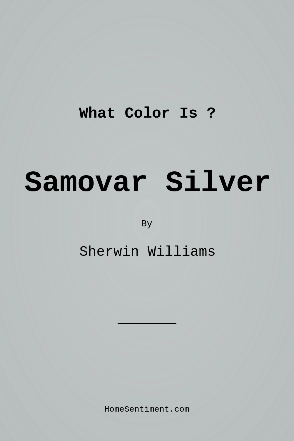 Samovar Silver SW 6233 by Sherwin Williams