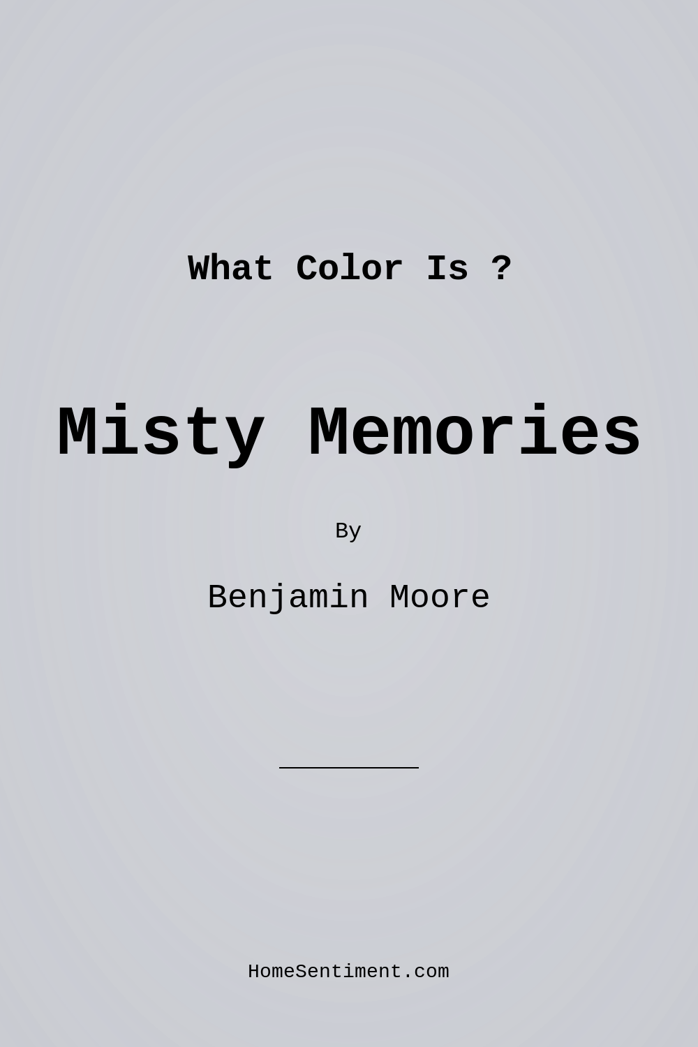 Misty Memories 2118-60 by Benjamin Moore