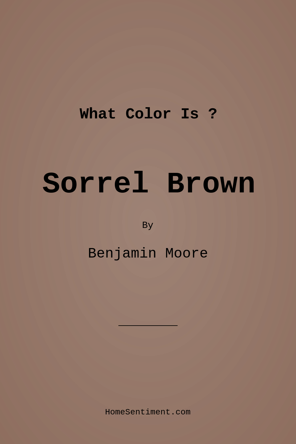 Sorrel Brown 1236 by Benjamin Moore