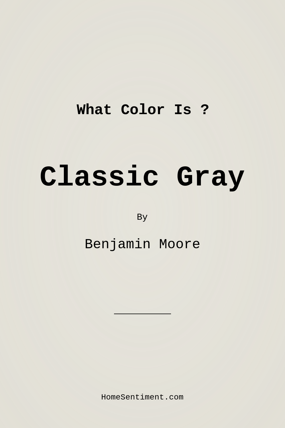 Classic Gray OC-23 by Benjamin Moore