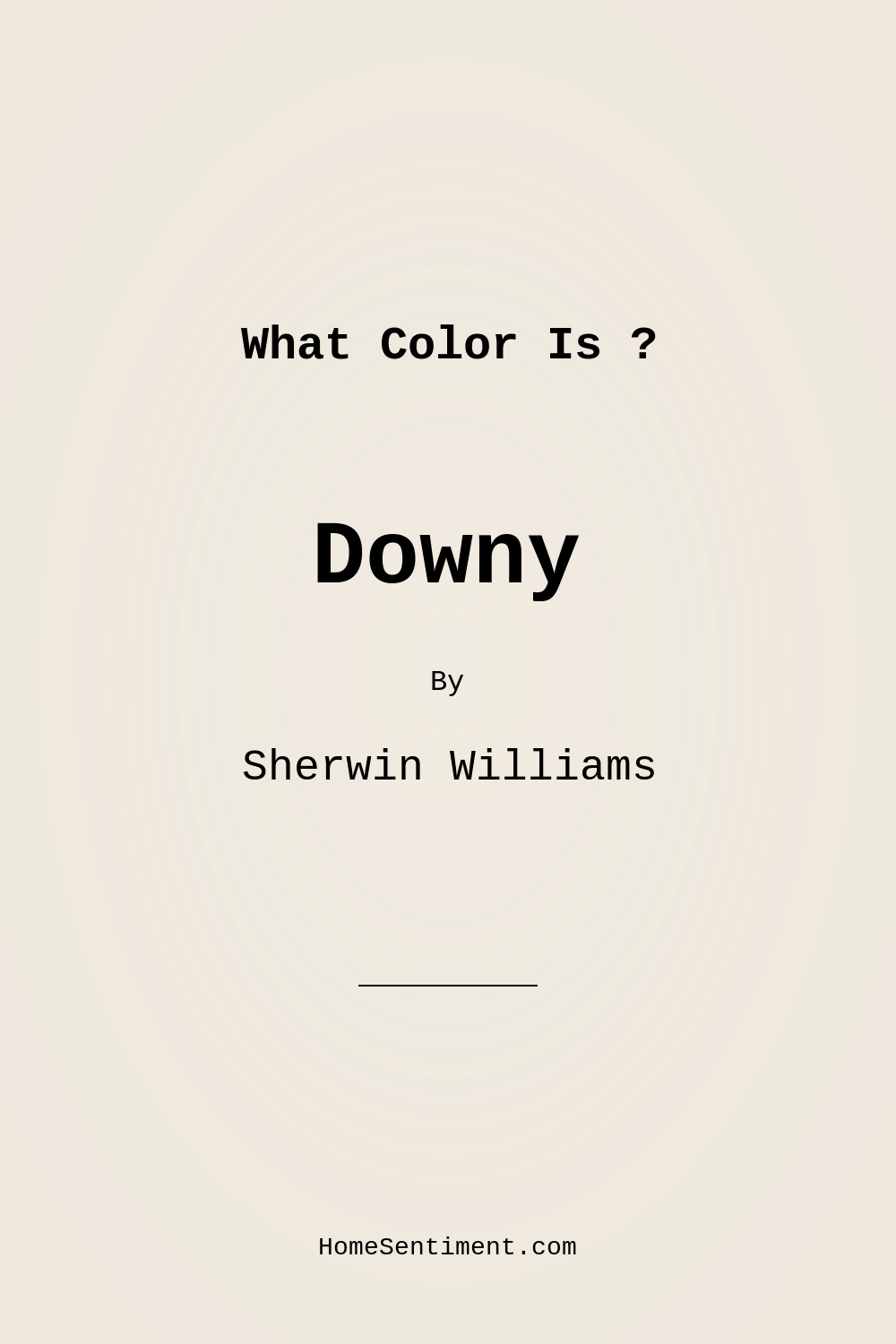 Downy SW 7002 by Sherwin Williams