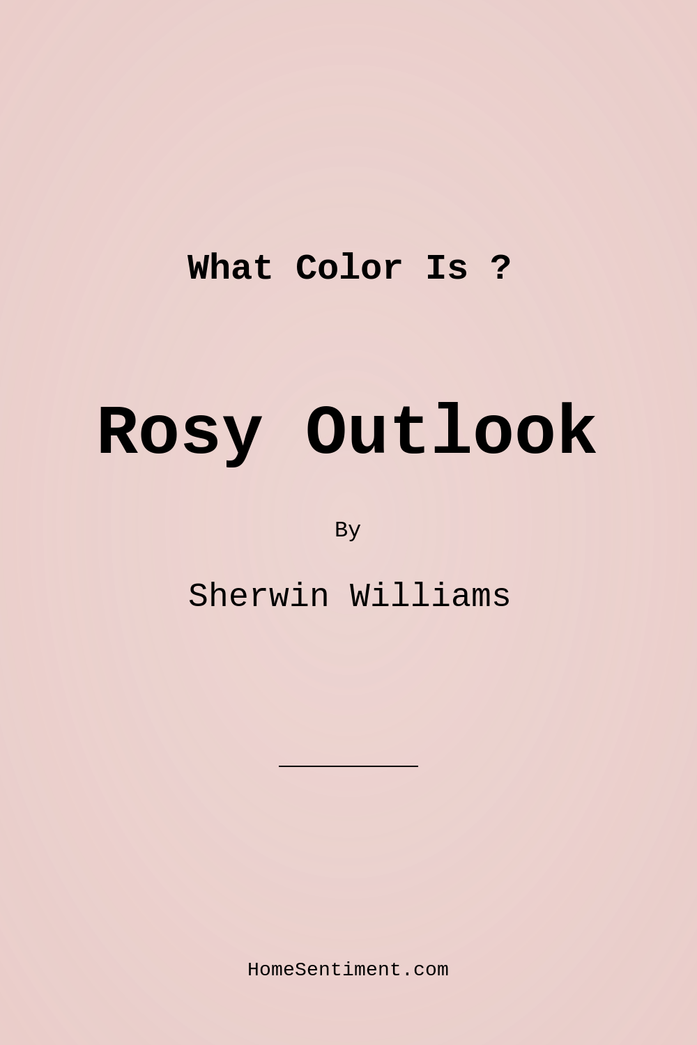 Rosy Outlook SW 6316 by Sherwin Williams