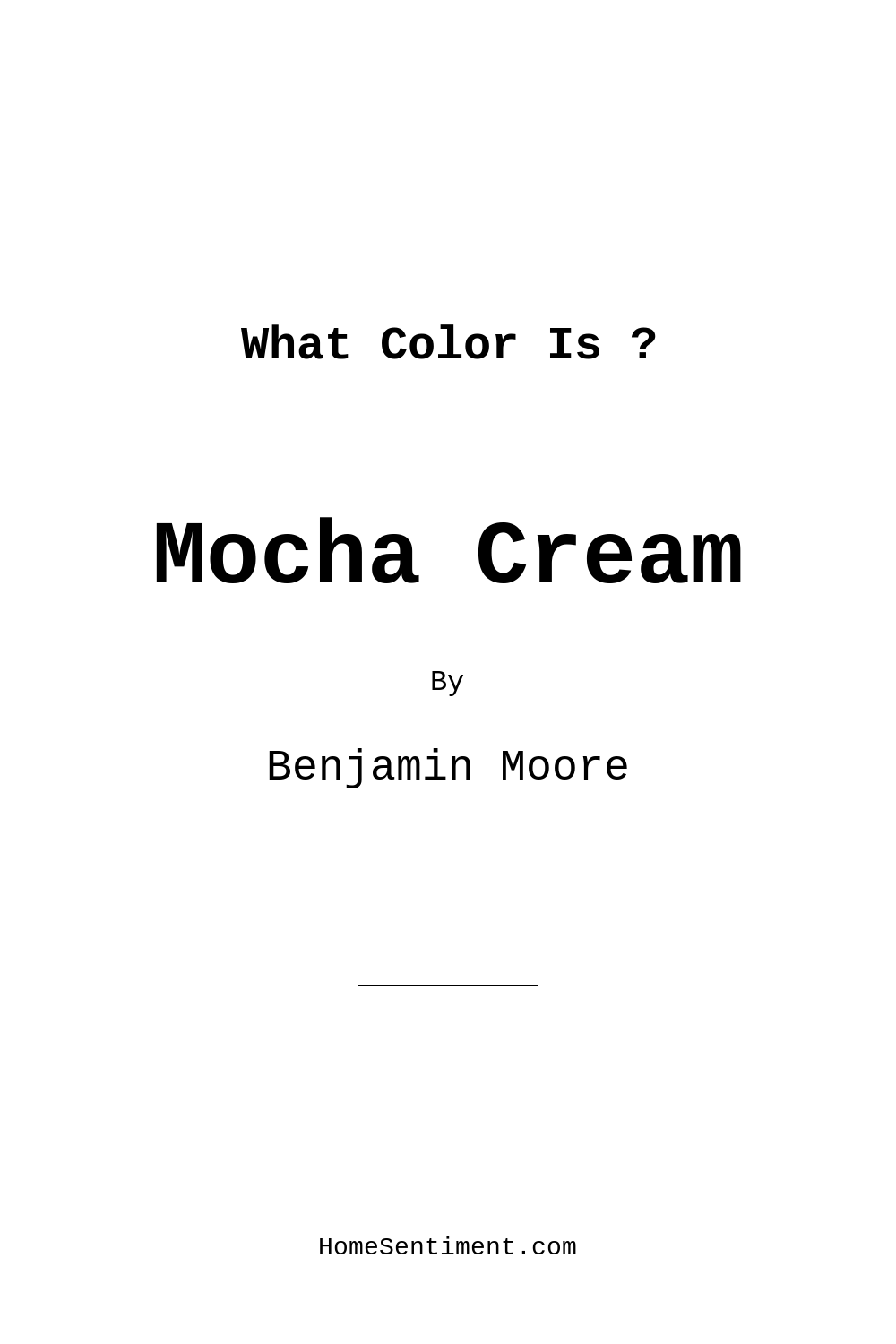 Mocha Cream 995 by Benjamin Moore