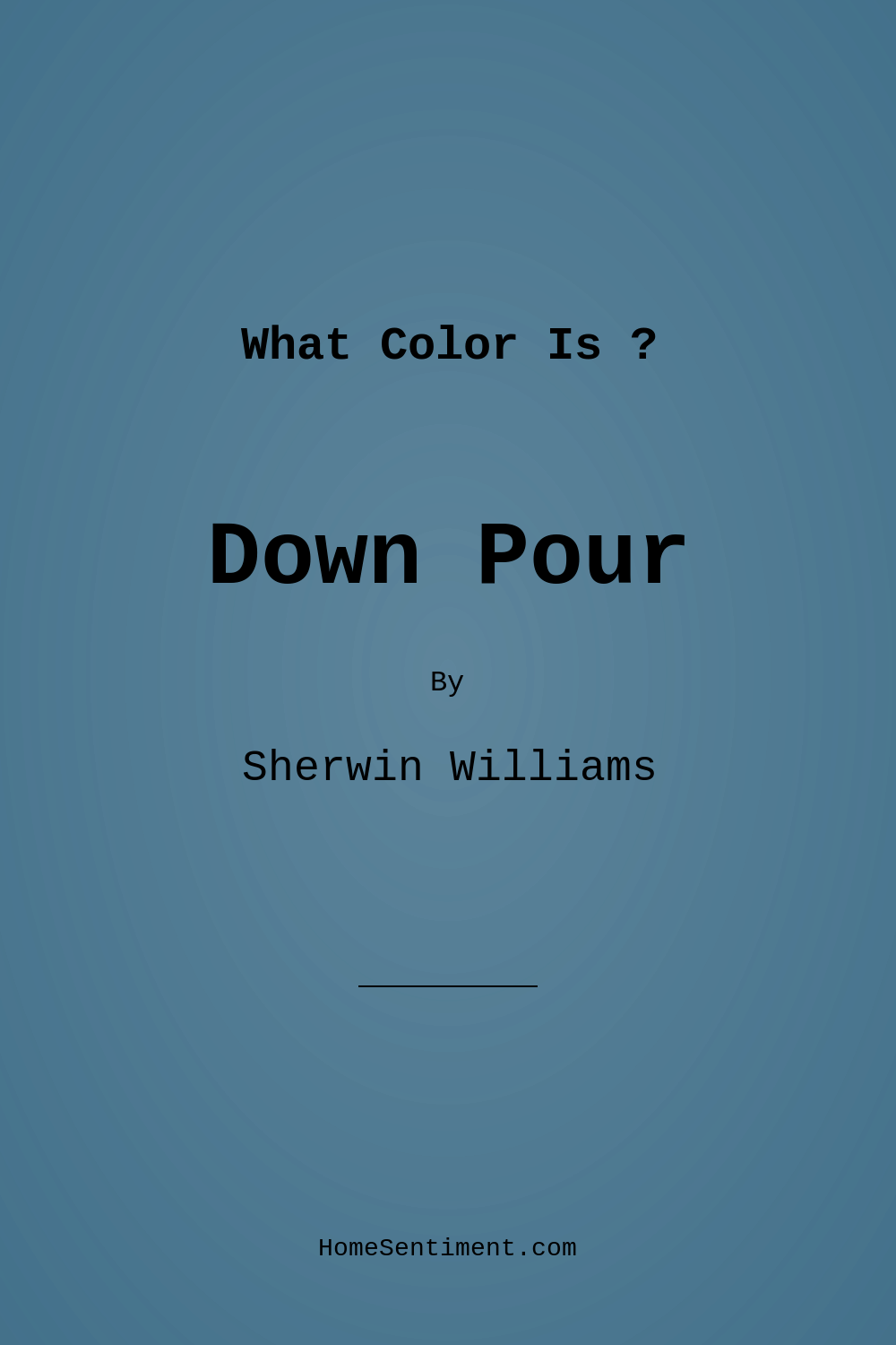 Down Pour SW 6516 by Sherwin Williams