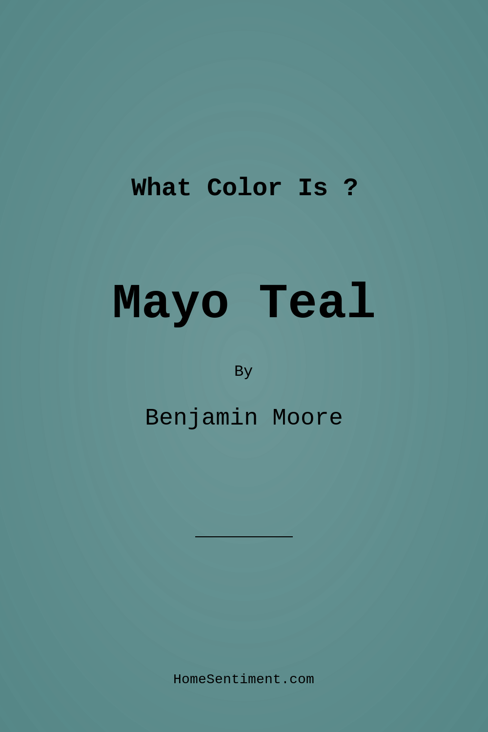 Mayo Teal CW-570 by Benjamin Moore