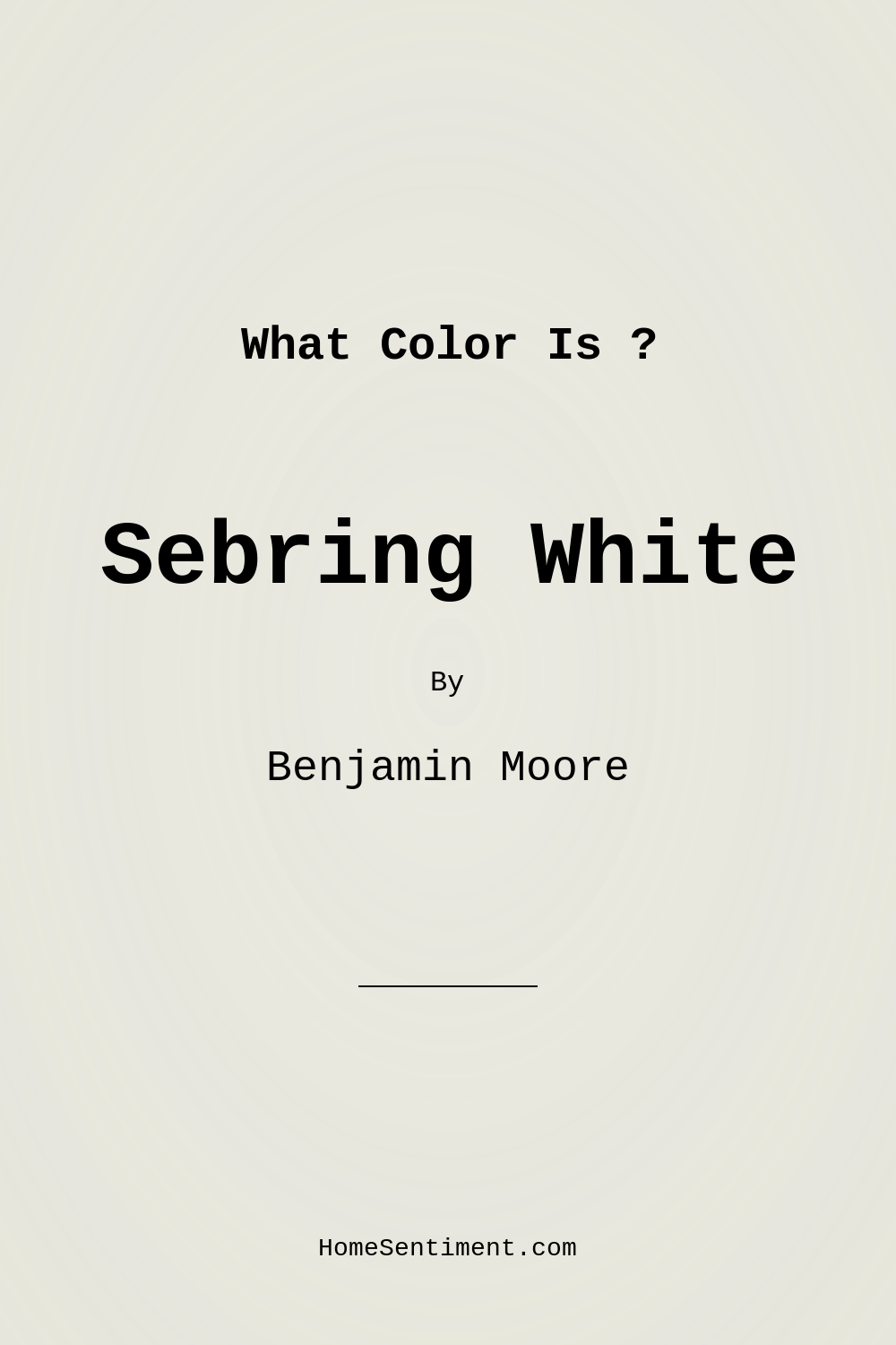 Sebring White OC-137 by Benjamin Moore