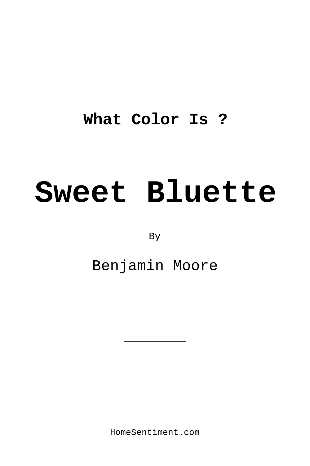 Sweet Bluette 813 by Benjamin Moore