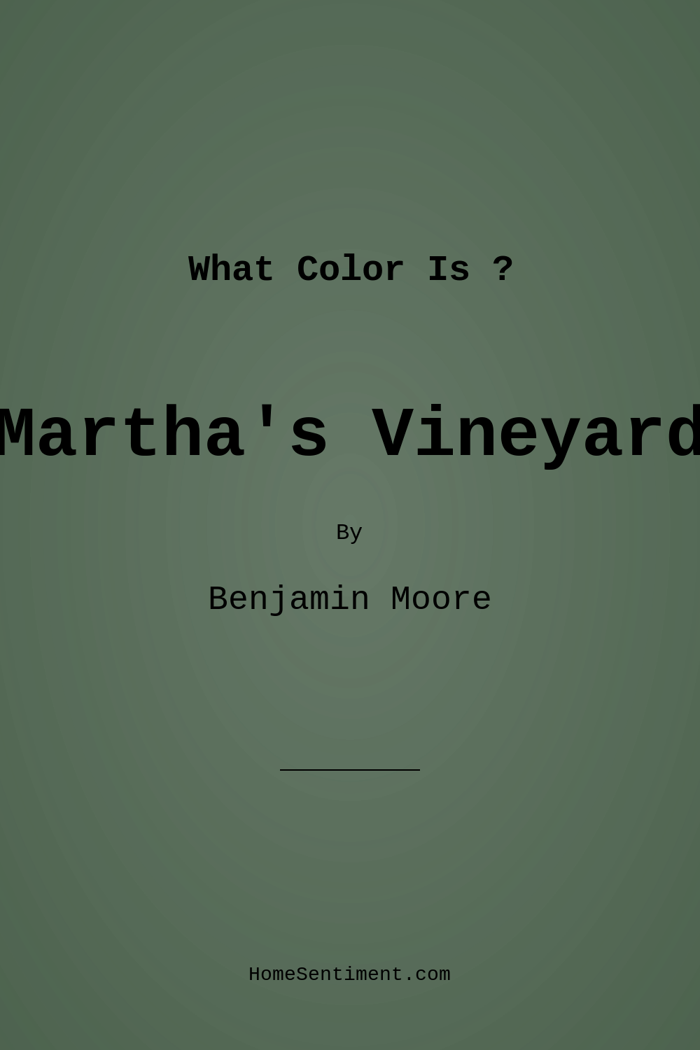 Martha’s Vineyard 630 by Benjamin Moore