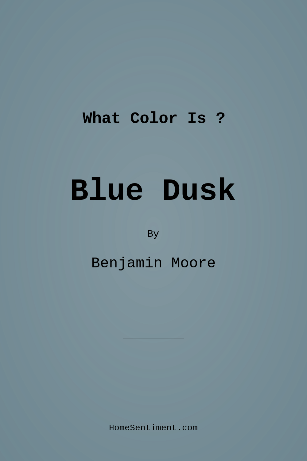 Blue Dusk 1644 by Benjamin Moore