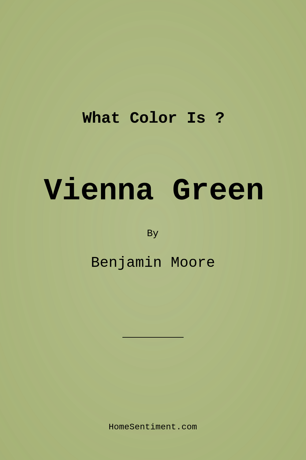 Vienna Green 538 by Benjamin Moore
