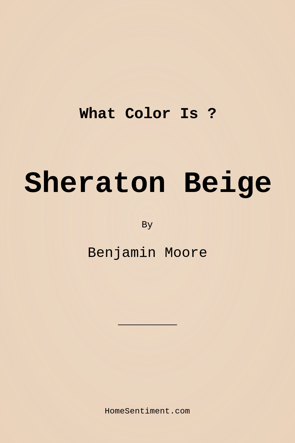 Sheraton Beige HC-57 by Benjamin Moore