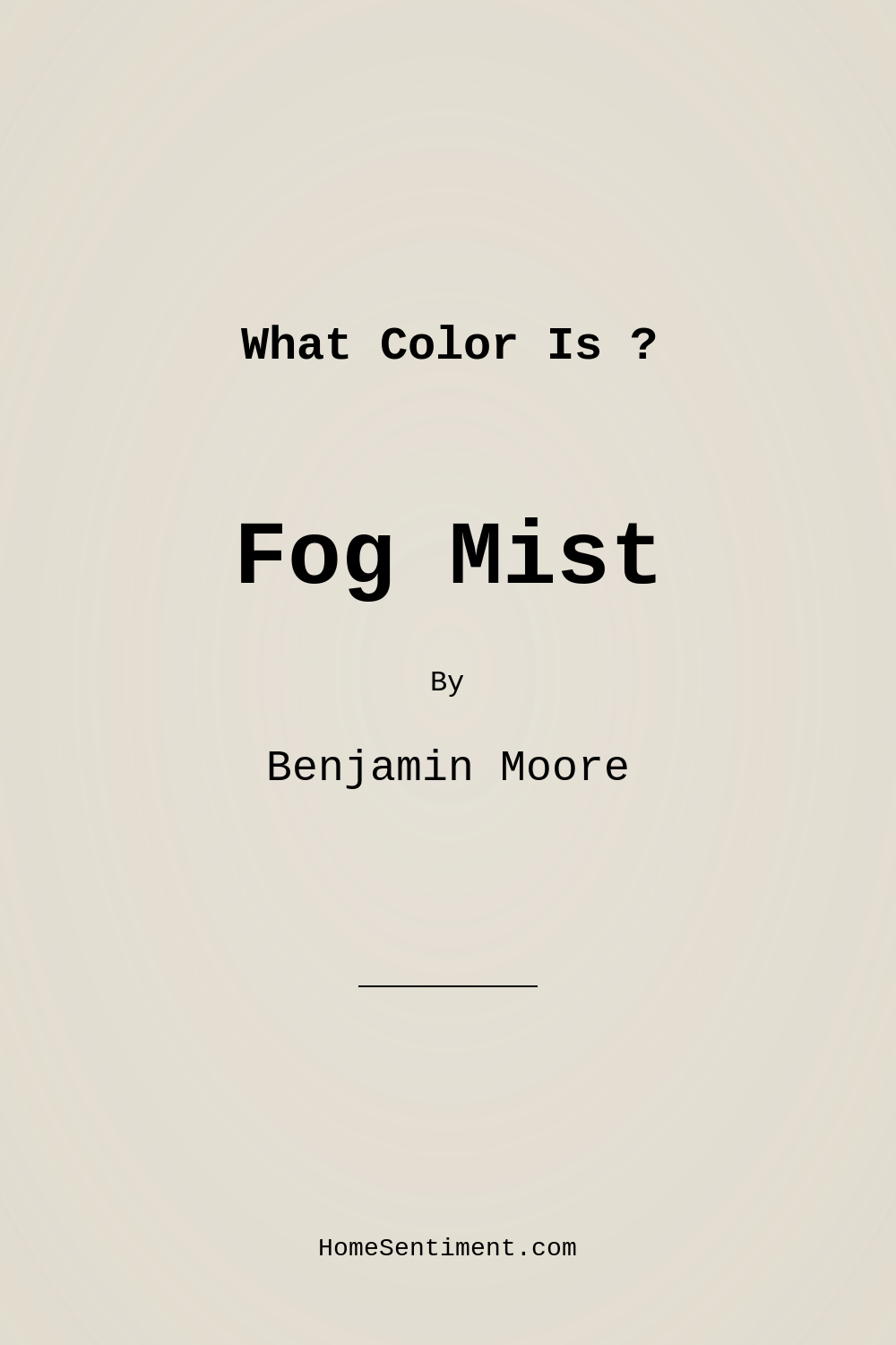 Fog Mist OC-31 by Benjamin Moore
