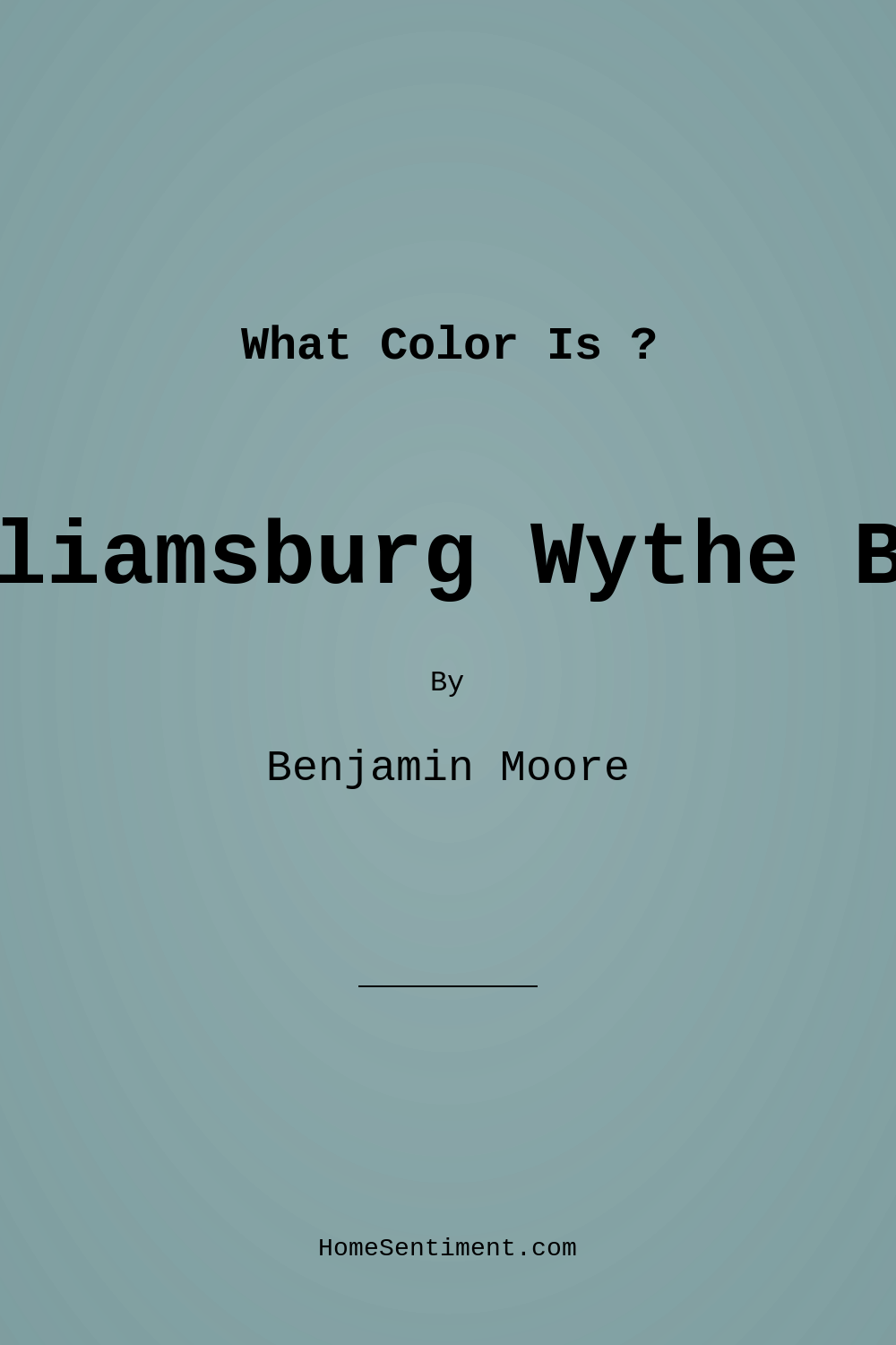Williamsburg Wythe Blue CW-590 by Benjamin Moore