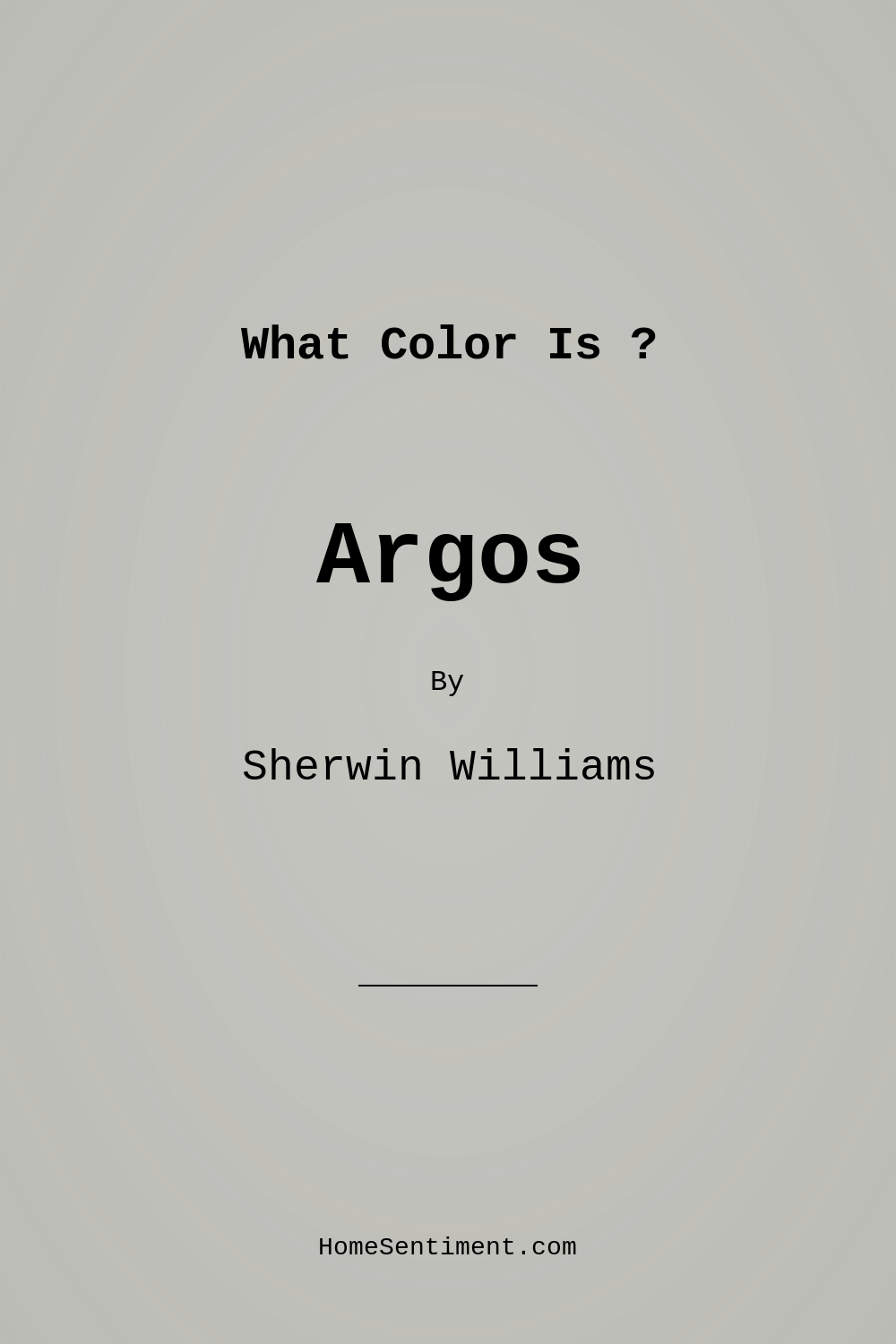 Argos SW 7065 by Sherwin Williams