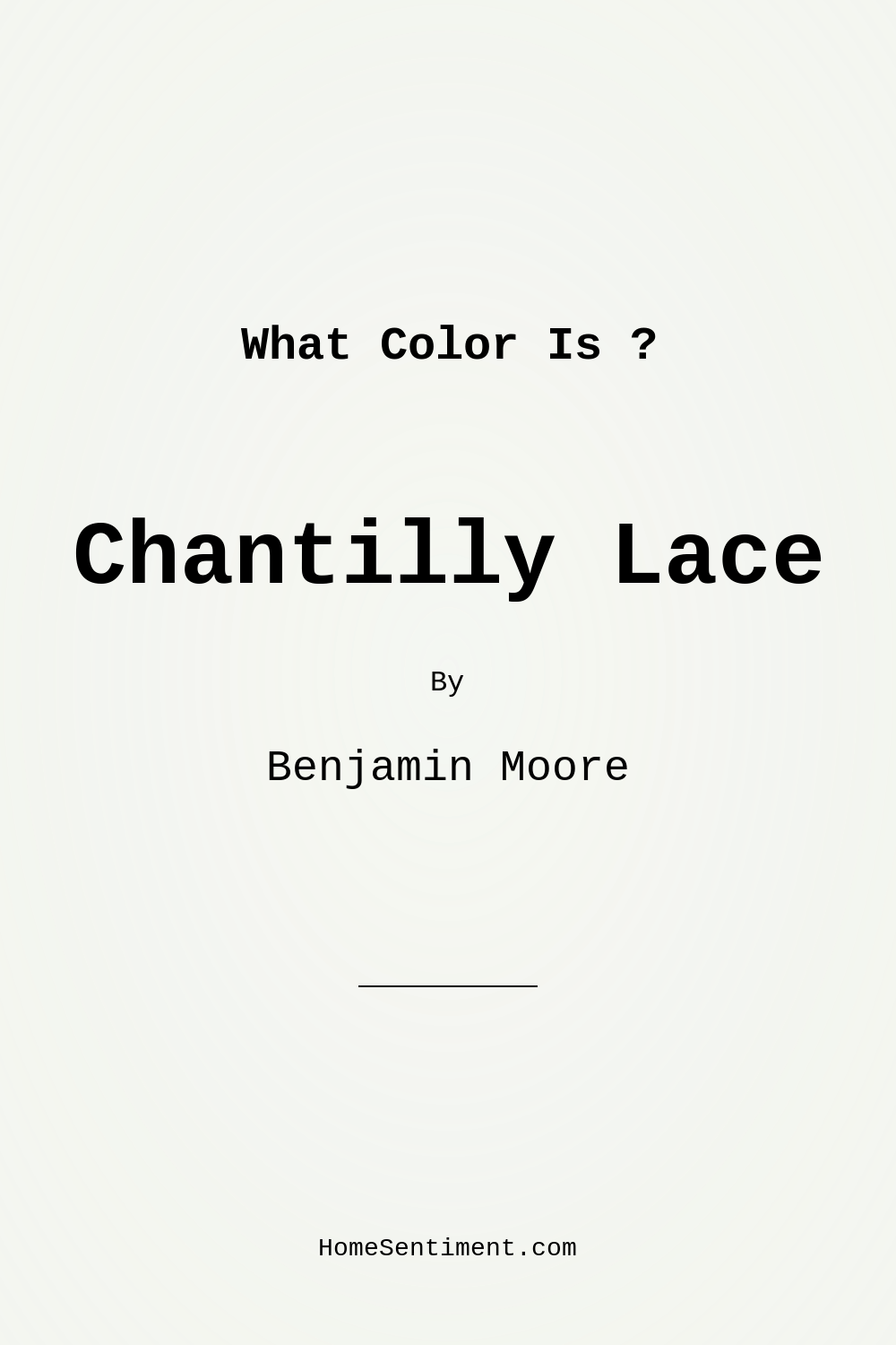 Chantilly Lace OC-65 by Benjamin Moore