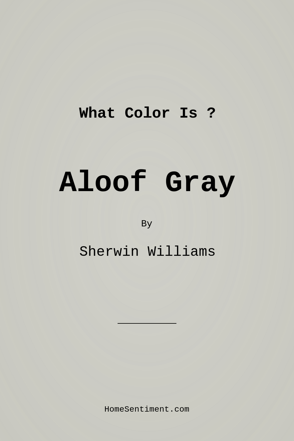 Aloof Gray SW 6197 by Sherwin Williams