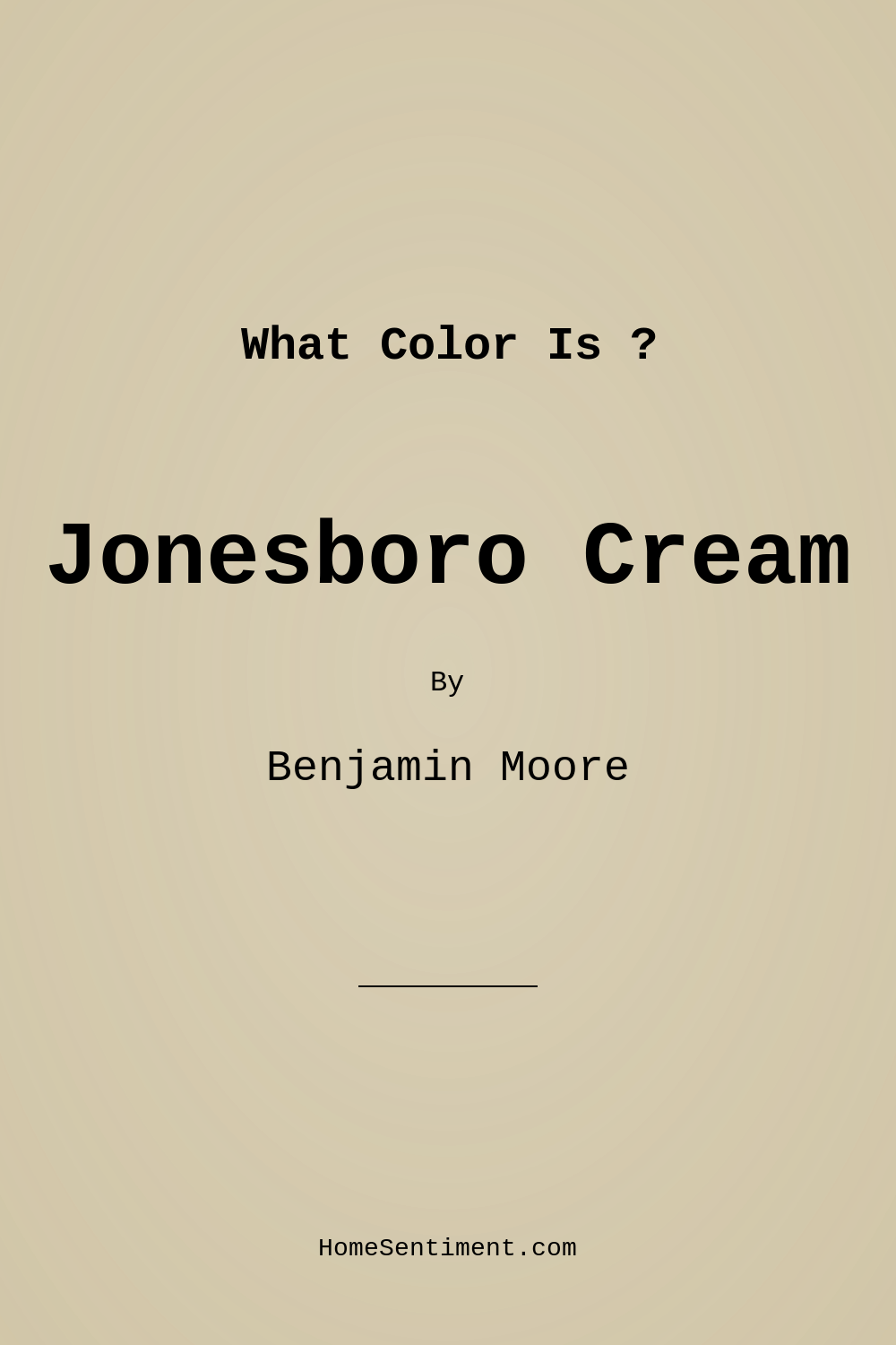 Jonesboro Cream 241 by Benjamin Moore