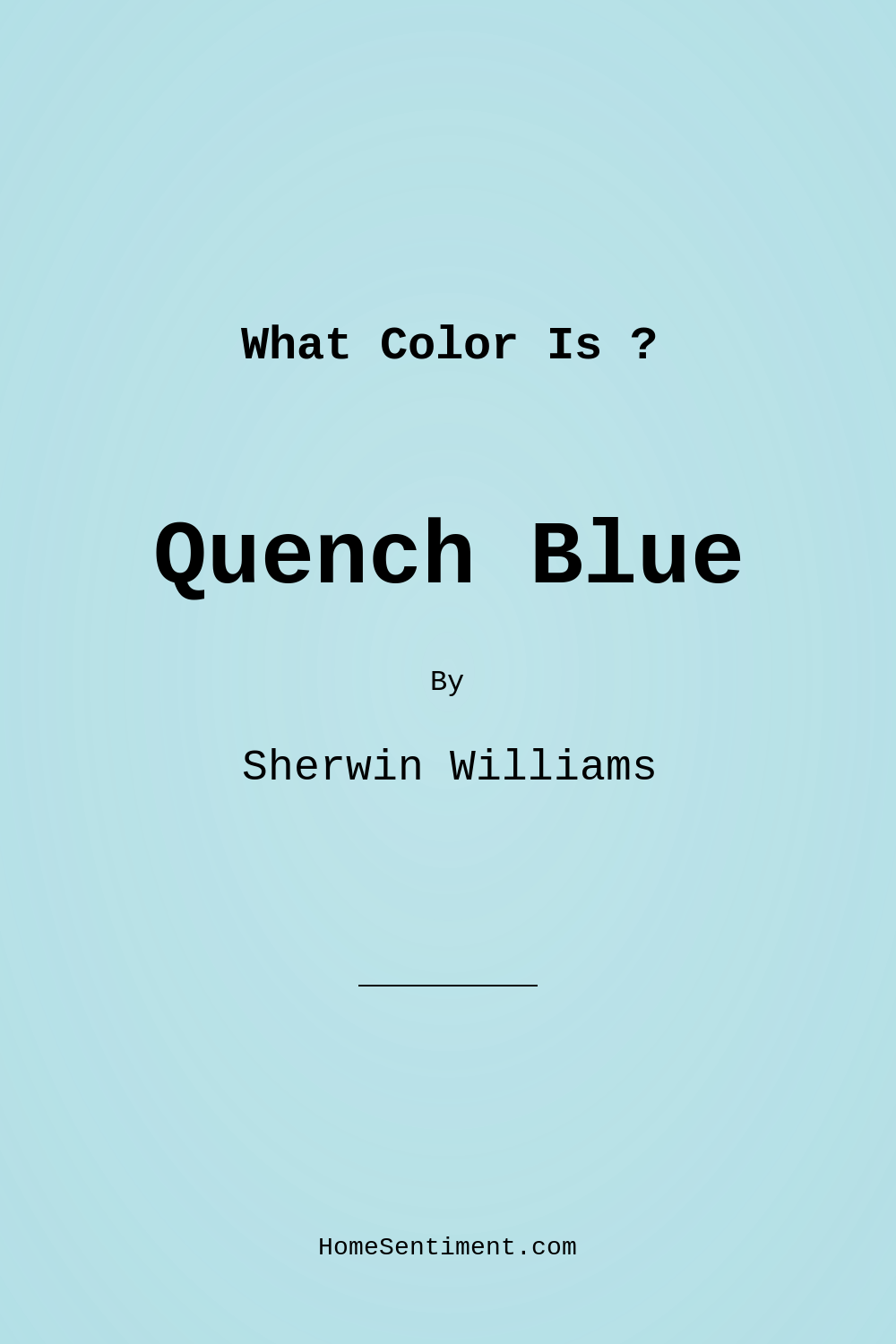 Quench Blue SW 6785 by Sherwin Williams