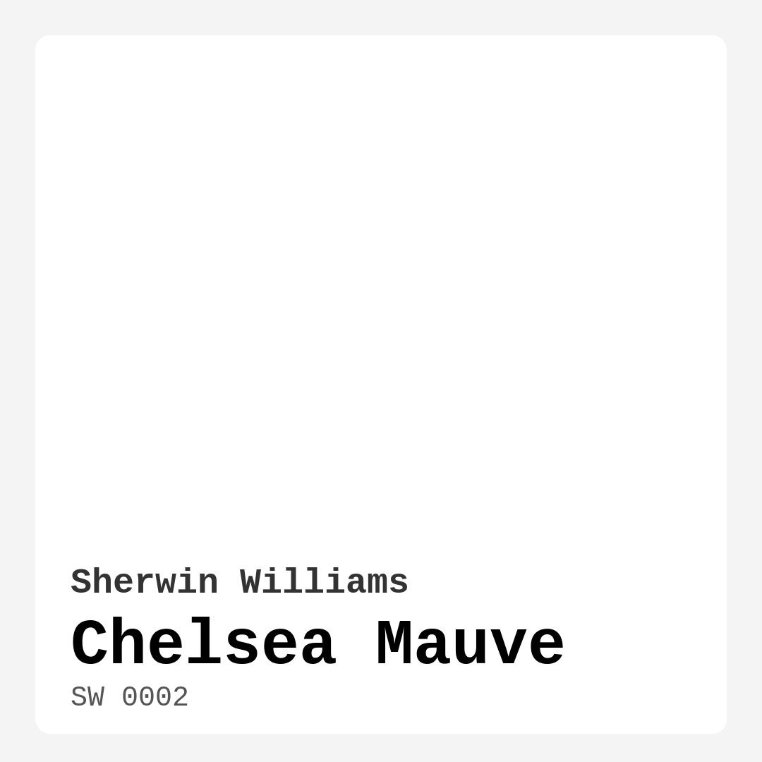 Chelsea Mauve SW 0002 by Sherwin Williams