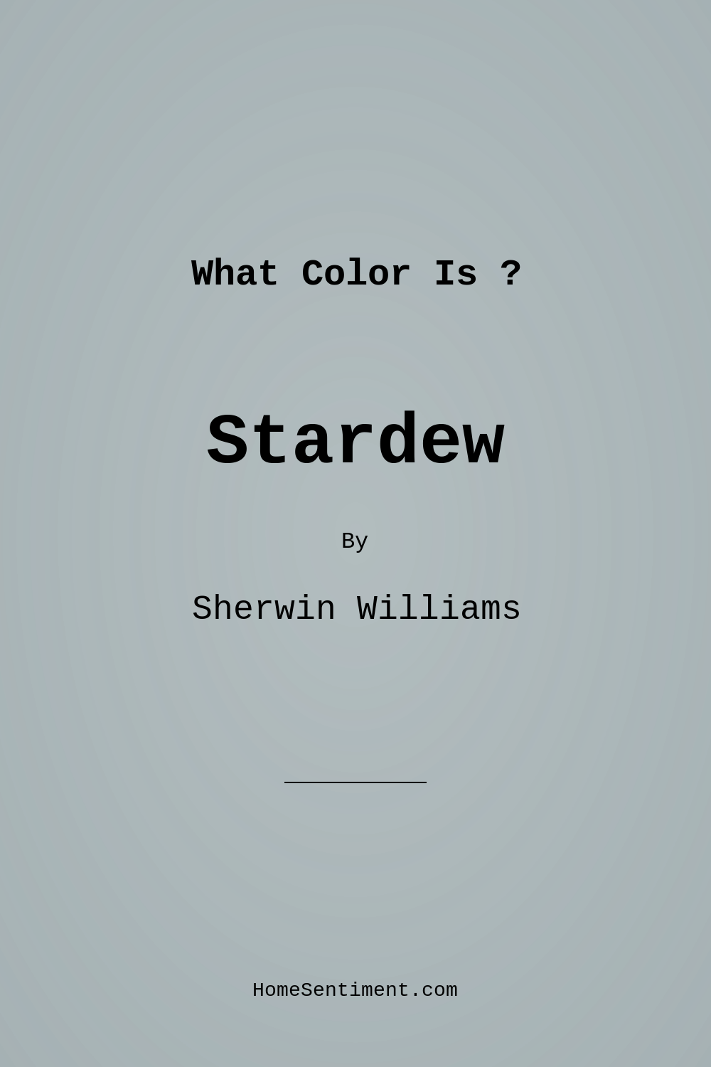 Stardew SW 9138 by Sherwin Williams