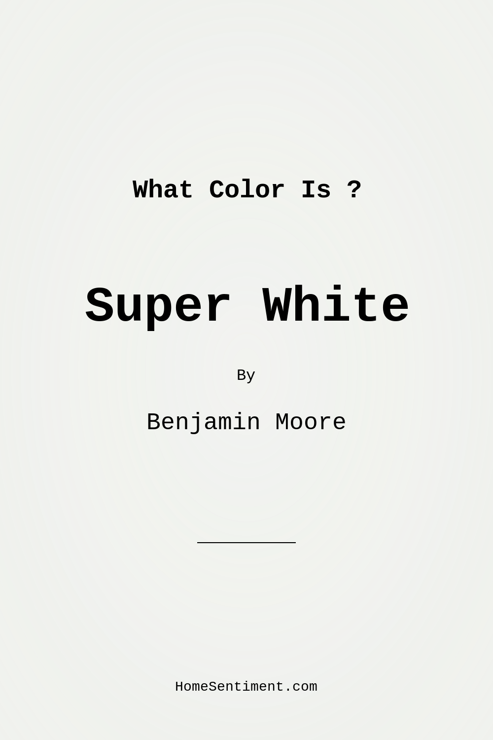 Super White OC-152 by Benjamin Moore