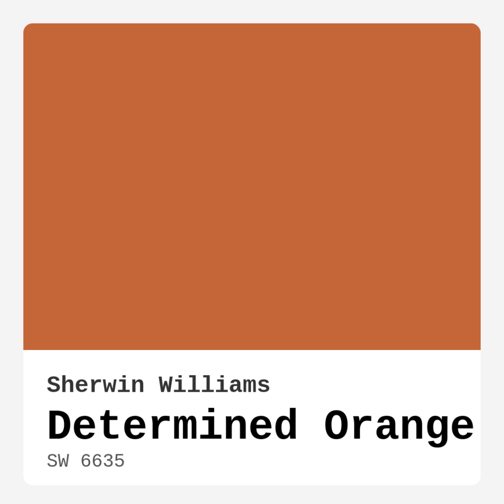 Determined Orange SW 6635 by Sherwin Williams