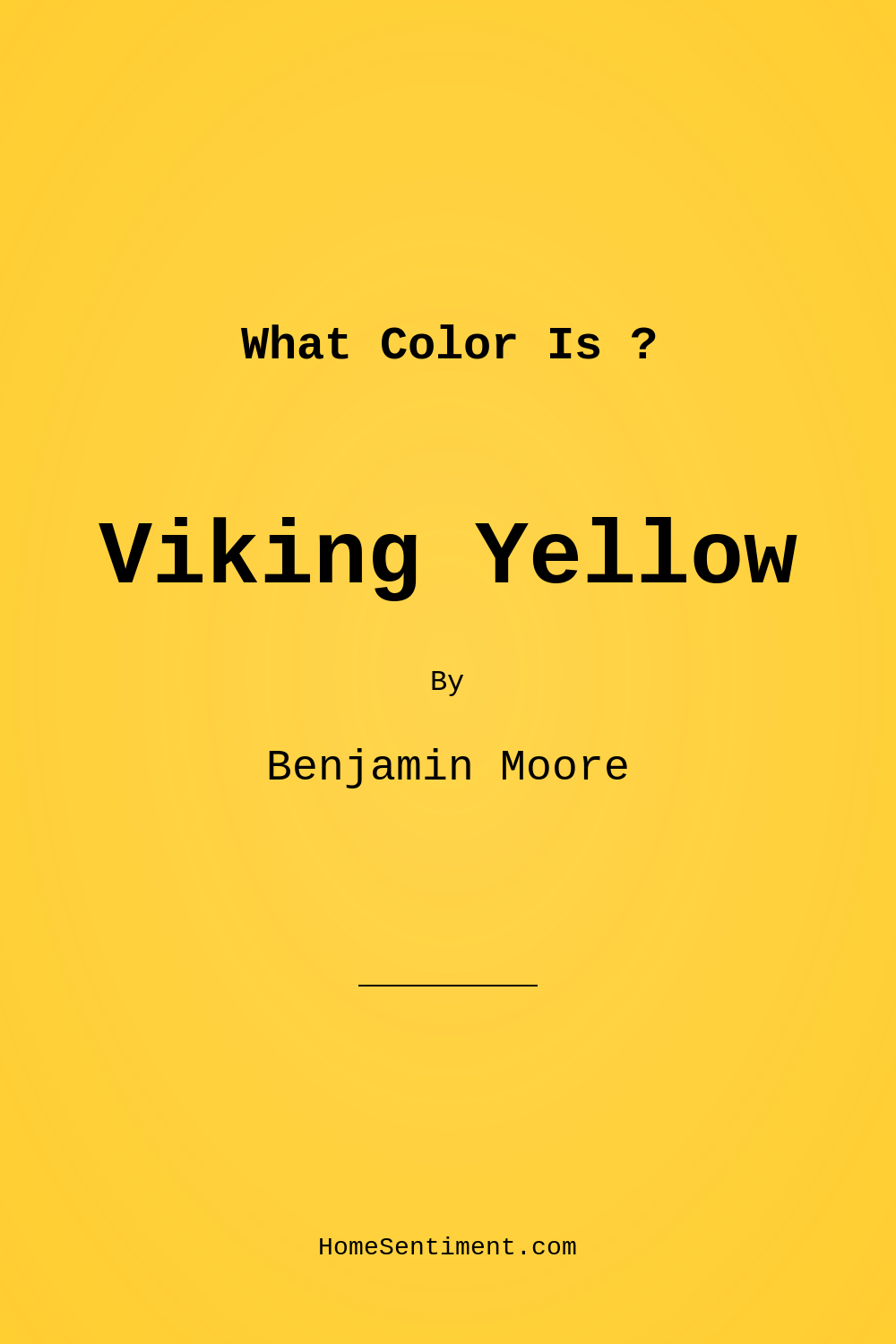 Viking Yellow 321 by Benjamin Moore