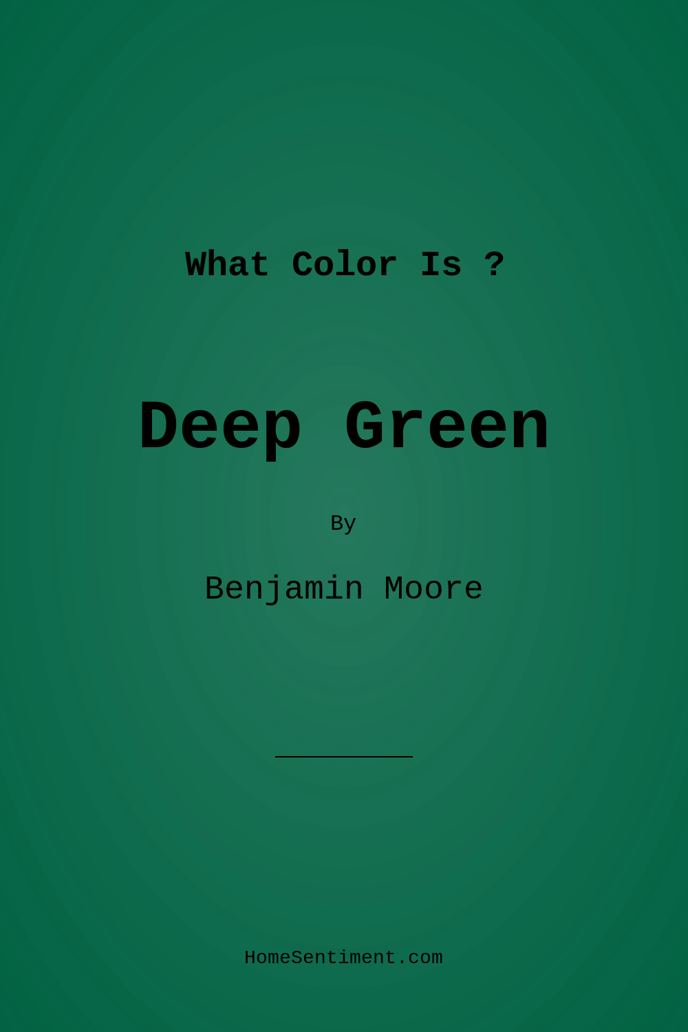 Deep Green 2039-10 by Benjamin Moore