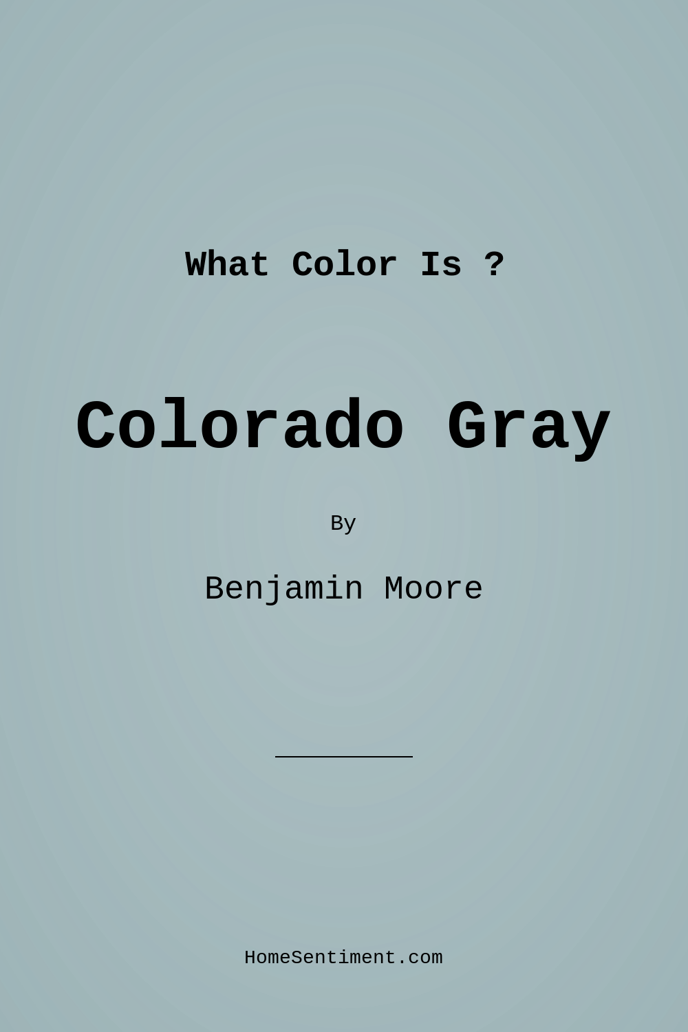 Colorado Gray 2136-50 by Benjamin Moore