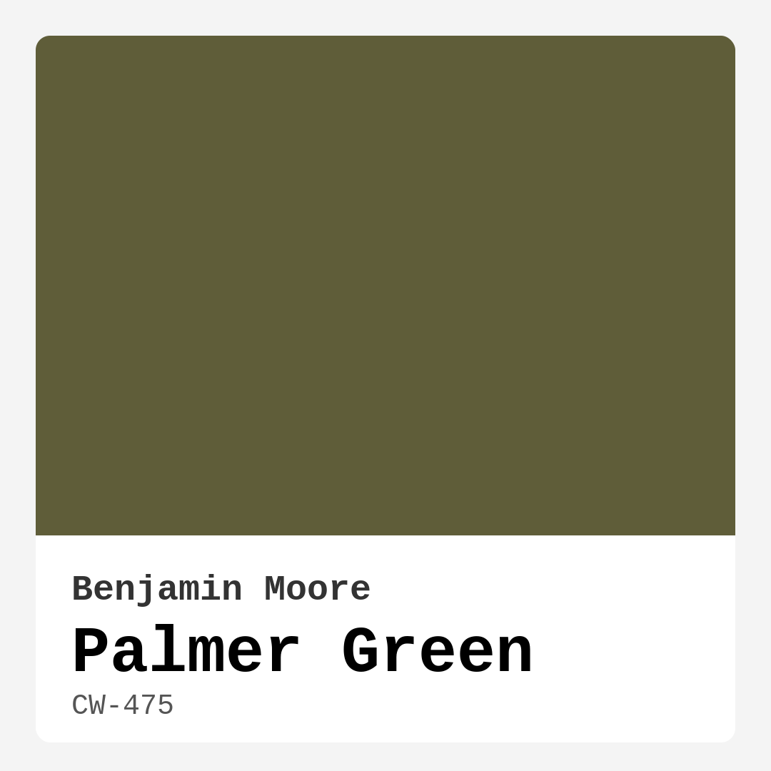 Palmer Green CW-475 by Benjamin Moore
