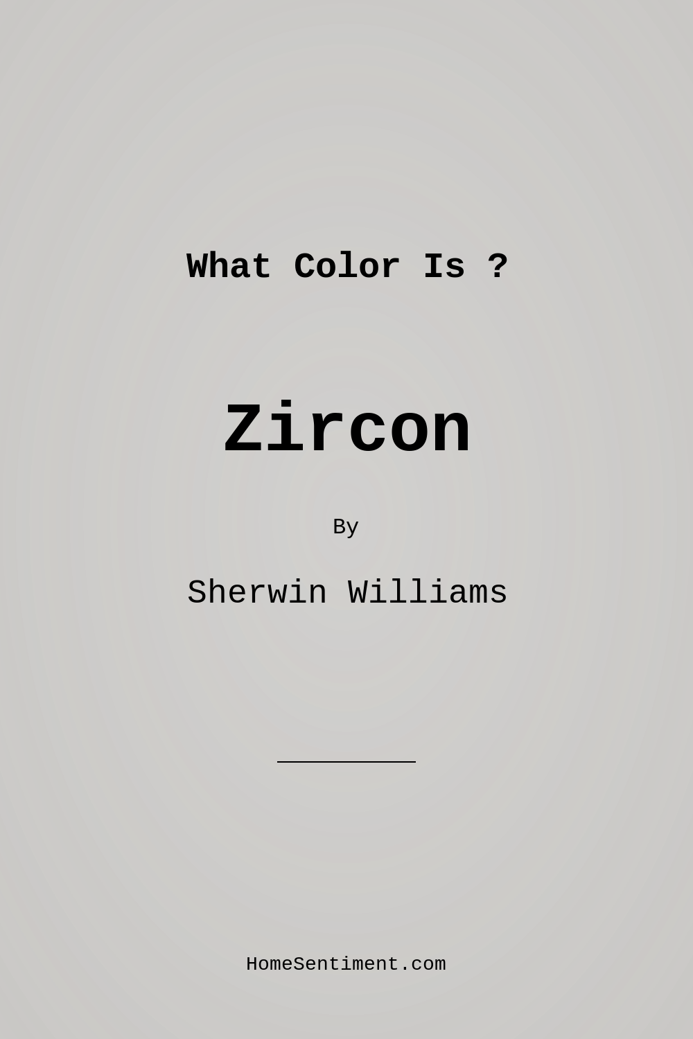 Zircon SW 7667 by Sherwin Williams