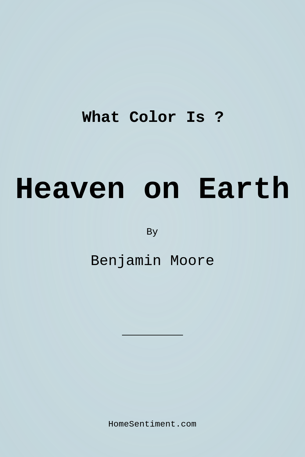 Heaven on Earth 1661 by Benjamin Moore