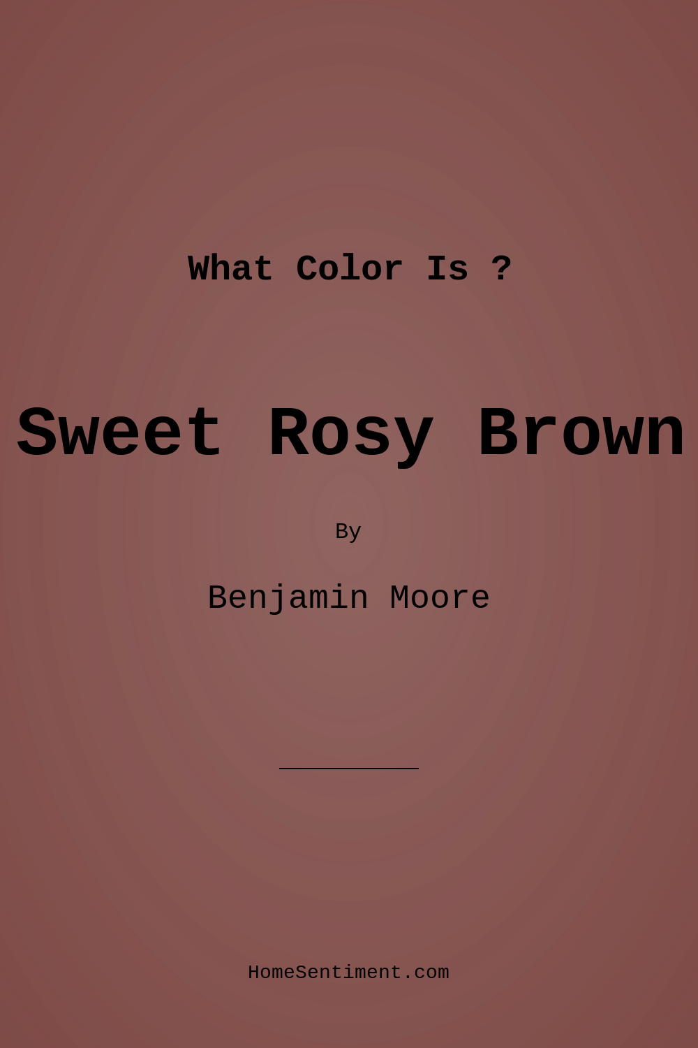 Sweet Rosy Brown 1302 by Benjamin Moore