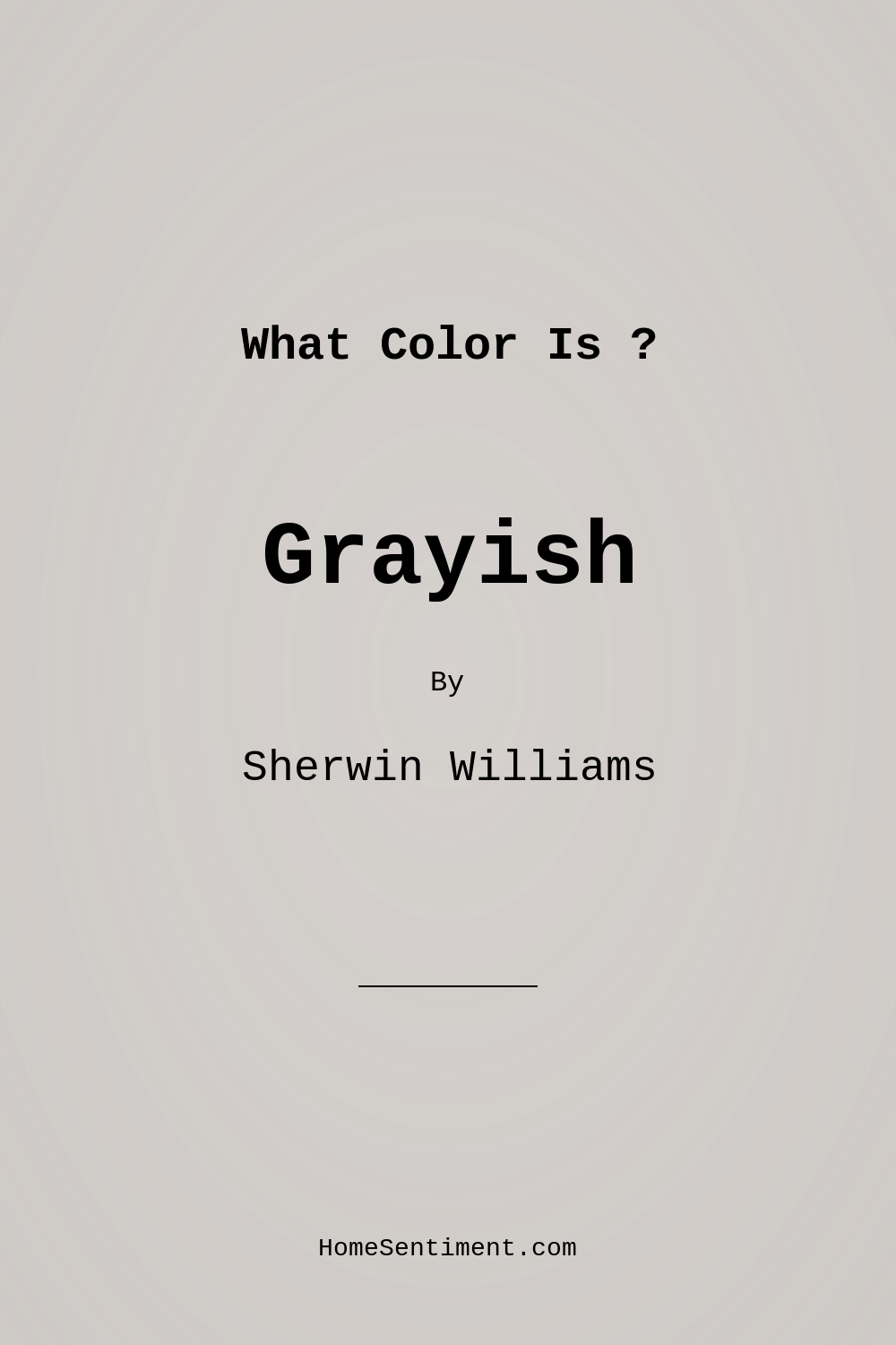 Grayish SW 6001 by Sherwin Williams
