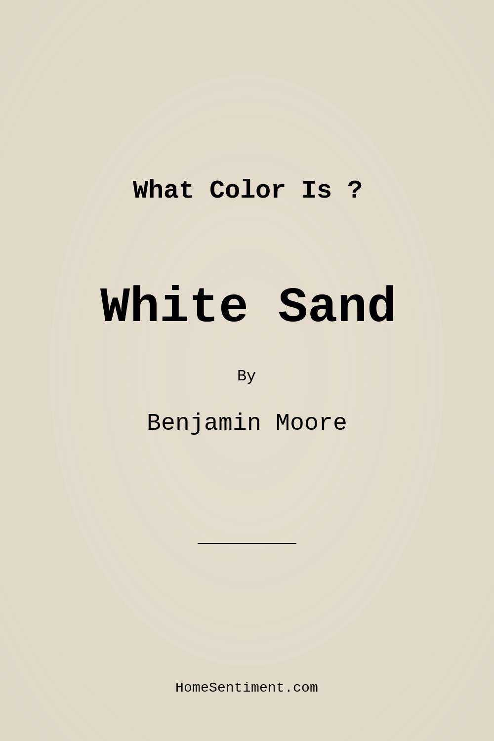 White Sand OC-10 by Benjamin Moore