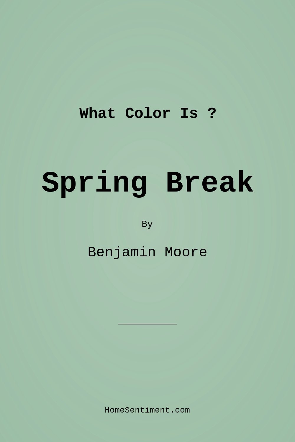 Spring Break 627 by Benjamin Moore